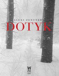 Okładka książki Alei Zenera 'Dotyk'
